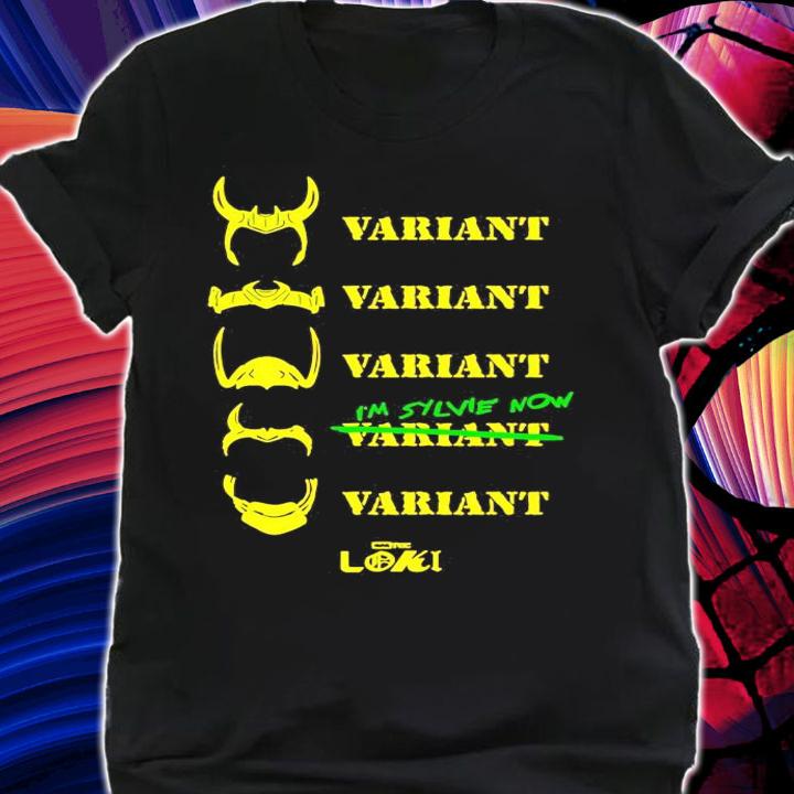 Variant I'm sylvie n Loki shirt