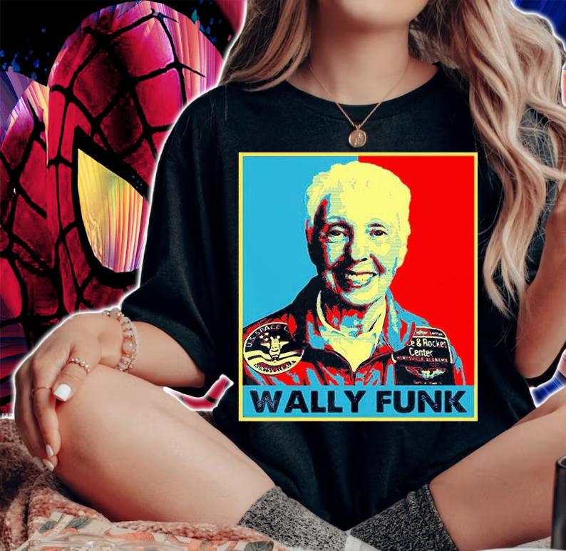 Wally Funk T-shirts, hoodie and sweatshirt woman shirt
