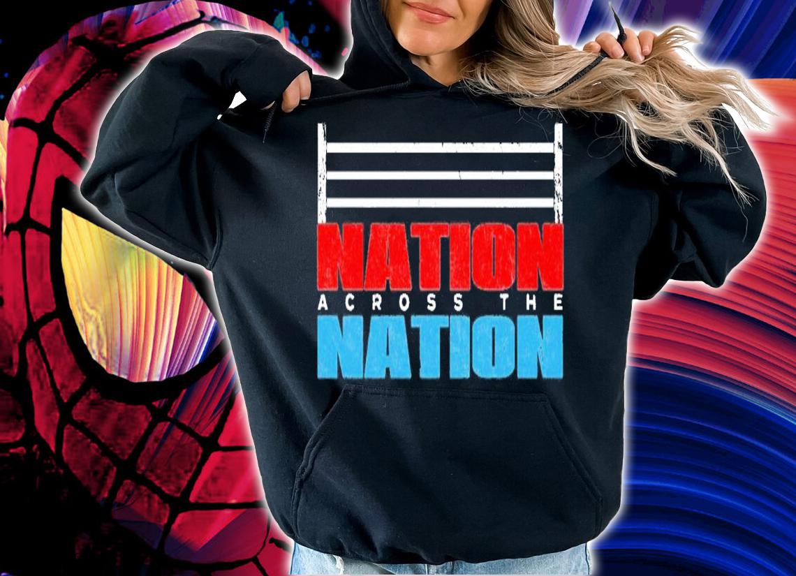 Nation Across The Nation Logo shirt hoodie