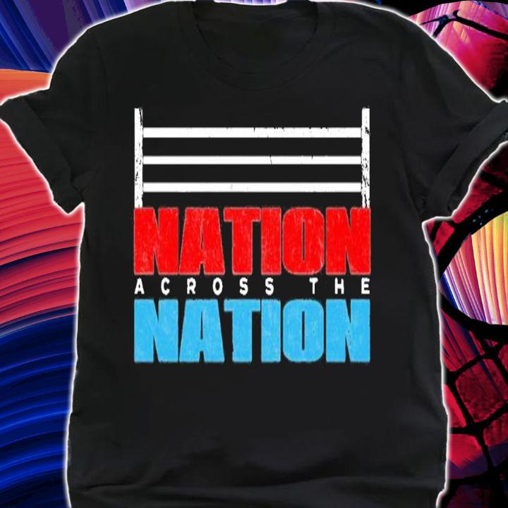 Nation Across The Nation Logo shirt shirt