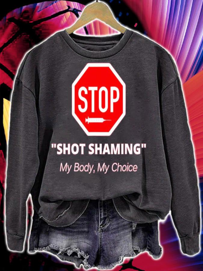 Stop Shot Shaming My Body My Choice Anti Vaccine shirt