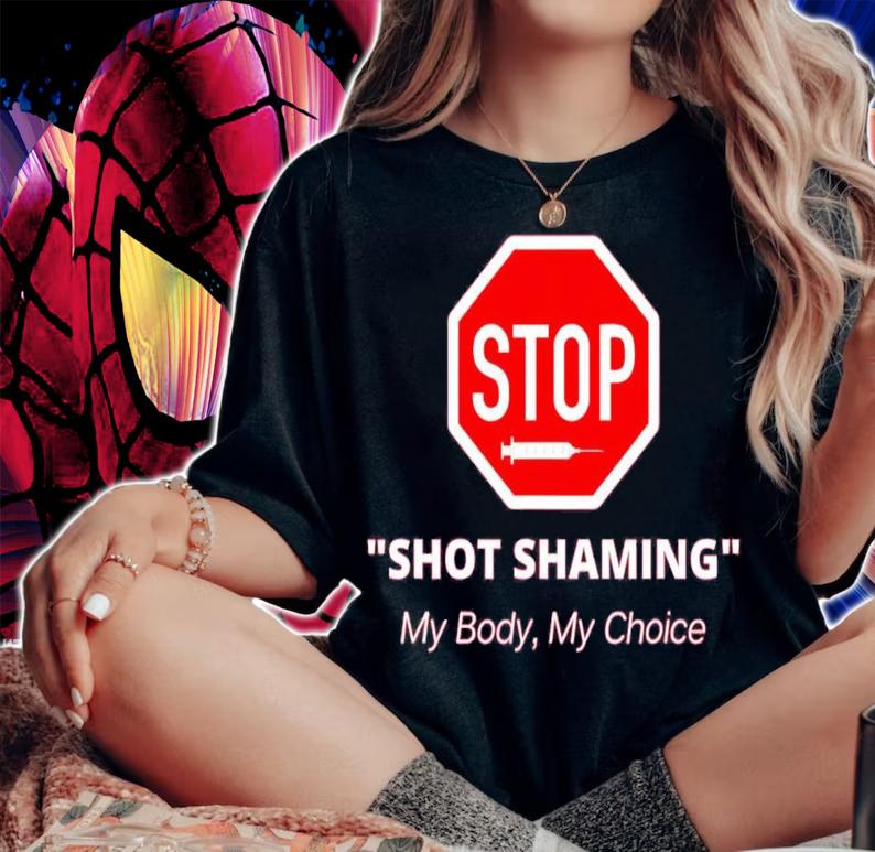 Stop Shot Shaming My Body My Choice Anti Vaccine shirt