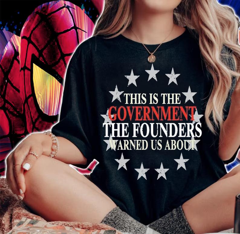 This is the Government the founders warned us about shirt woman shirt