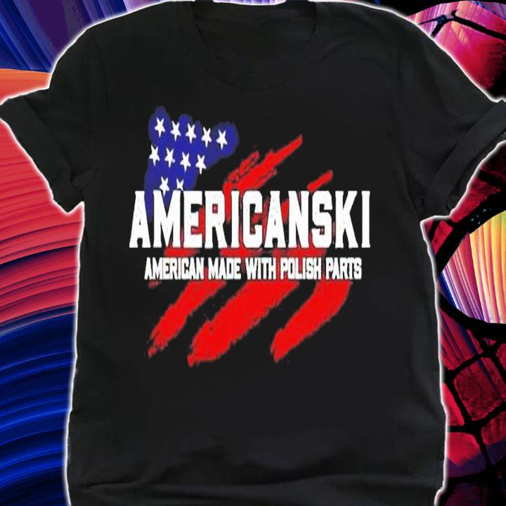 Americanski American made with polish parts shirt shirt