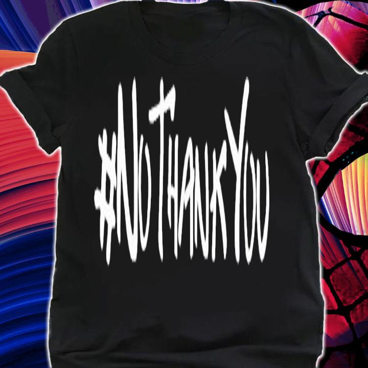 Mairi no thank you shirt shirt