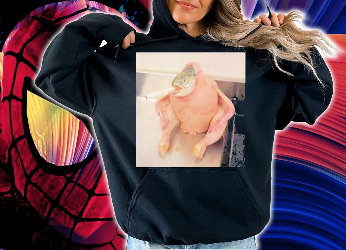 Fish Chicken Smoking a Cigarette Meme shirt hoodie
