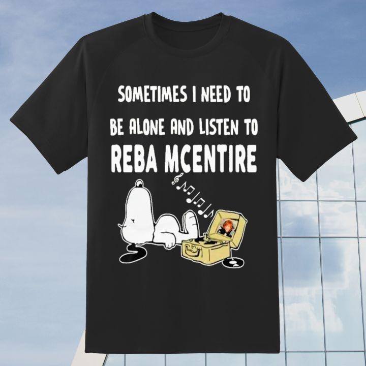 Premium Sometimes I Need To Be Alone And Listen To Reba Mcentire Snoopy Sleeping T-Shirt