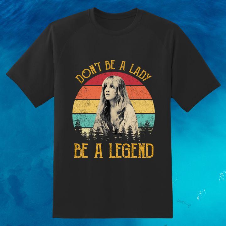 Personalized Dont Be A Lady Be A Legend Stevie Nicks Vintage Sunset T-Shirt