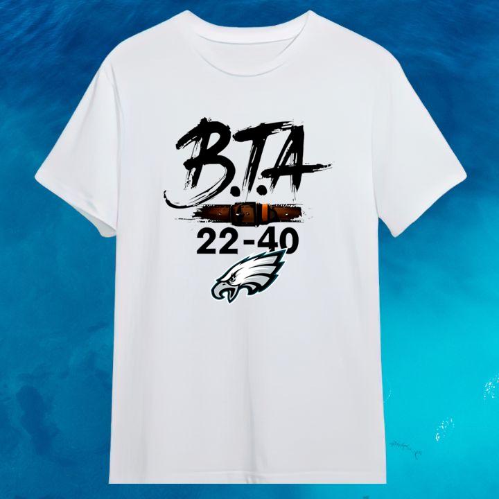 Philadelphia Eagles Bta 22-40 Shirt