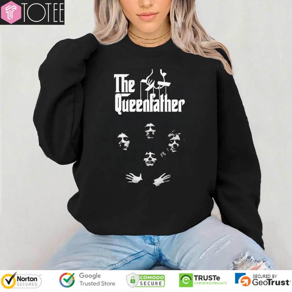 The Queenfather Parody Queen Bohemian Rhapsody Godfather Sweatshirt