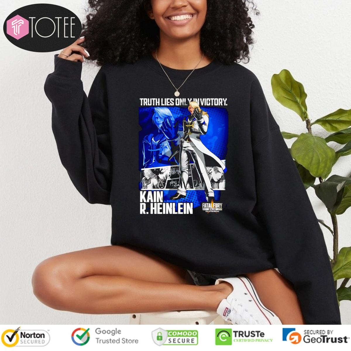 Truth Lies Only In Victory Kain R. Heinlein Fatal Fury Sweatshirt