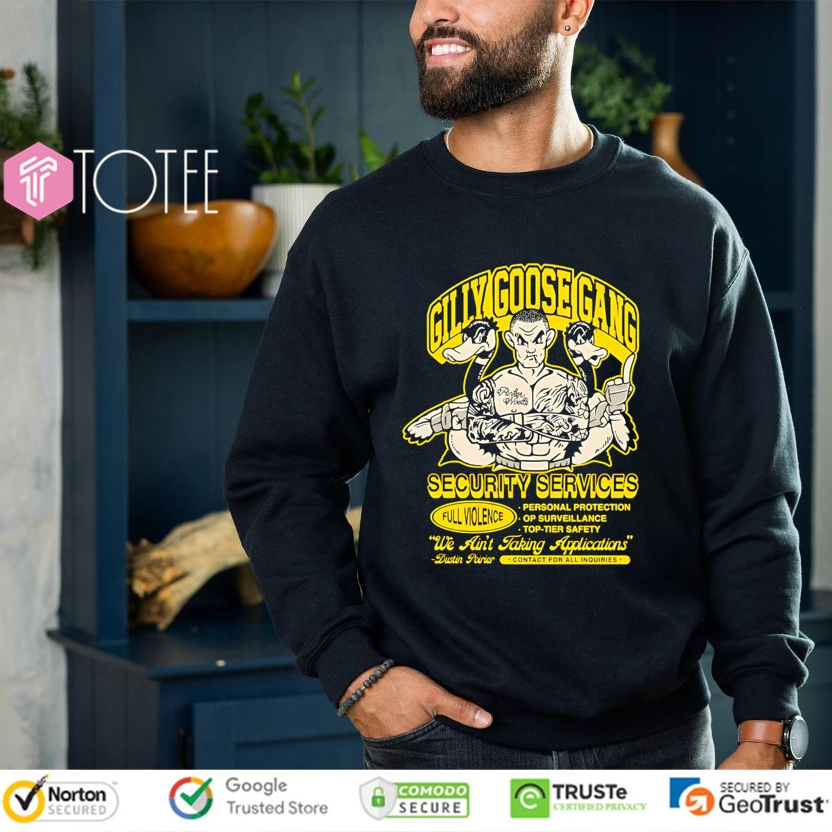 Gilly Goose Gang Security Services Dustin Poirier Sweatshirt