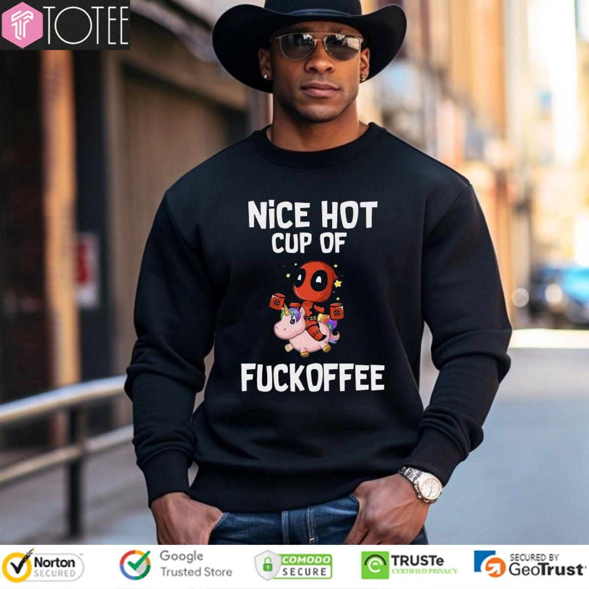 Deadpool Riding Unicorn Nice Hot Cup Of Fuckoffee Sweatshirt