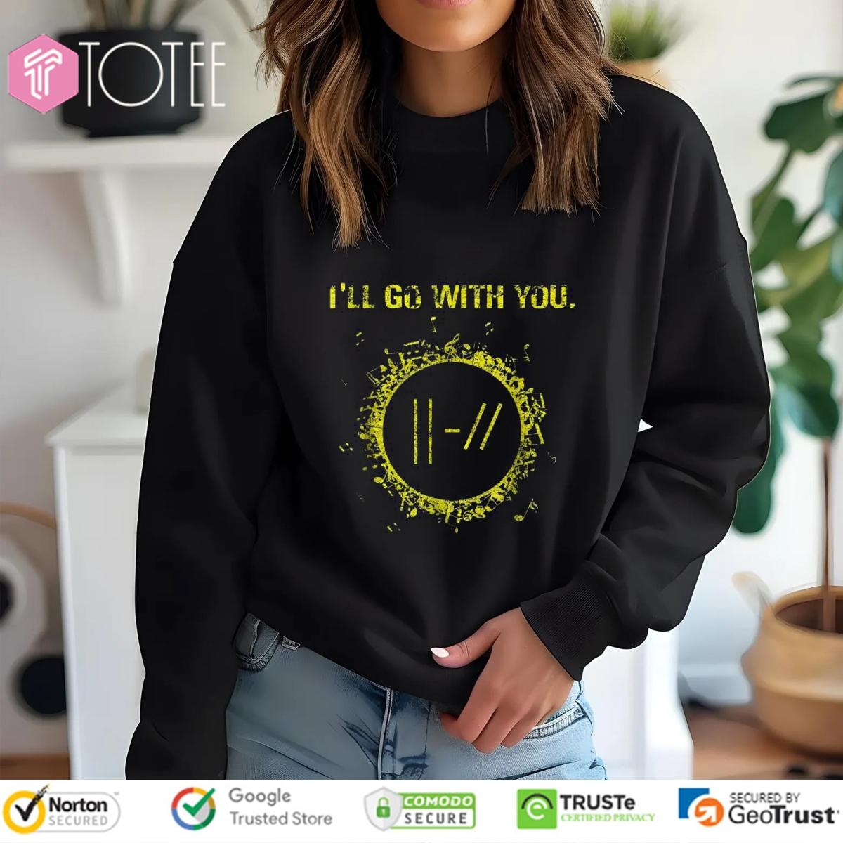 I Will Go With You Pilots Sweatshirt
