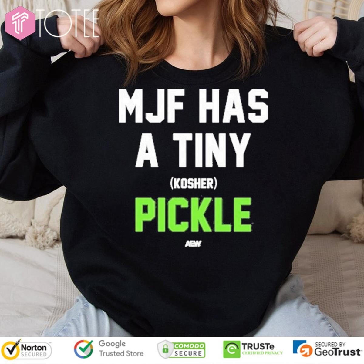 Mjf Has A Tiny Kosher Pickle Maxwell Jacob Friedman Sweatshirt