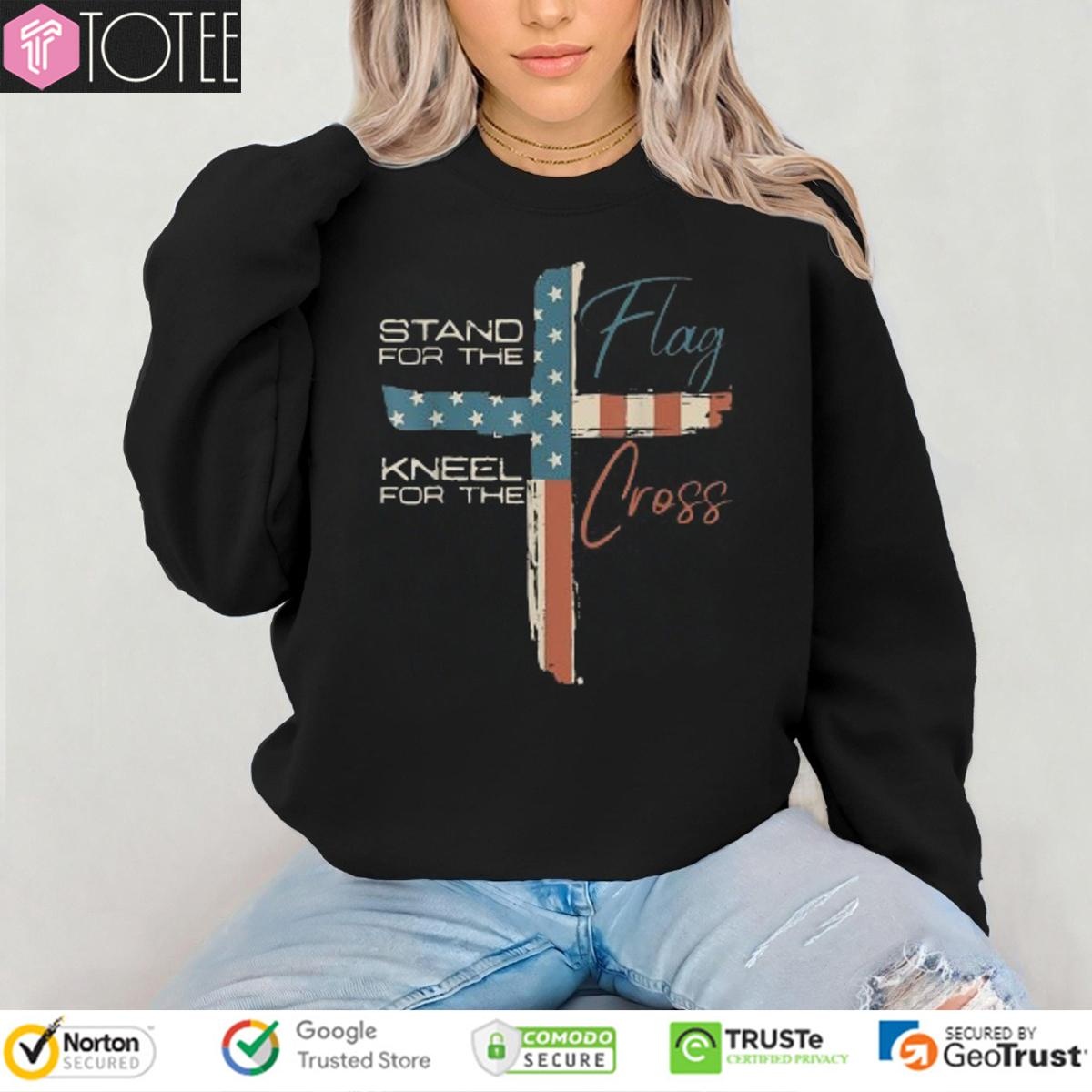 Stand For Flag Kneel For The Cross American Flag Happy 4Th Of July Sweatshirt