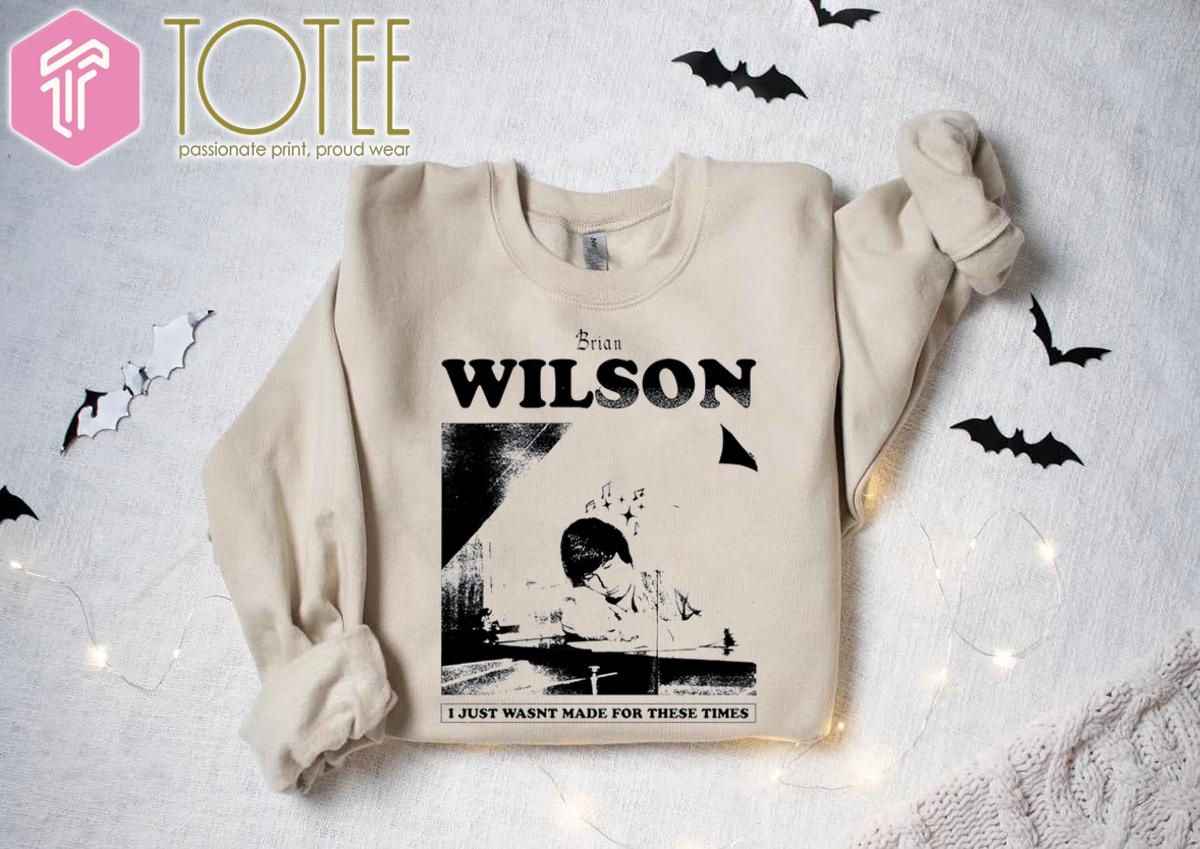 The Beach Boys Brian Wilson I Just Wasnt Made For These Times Sweatshirt