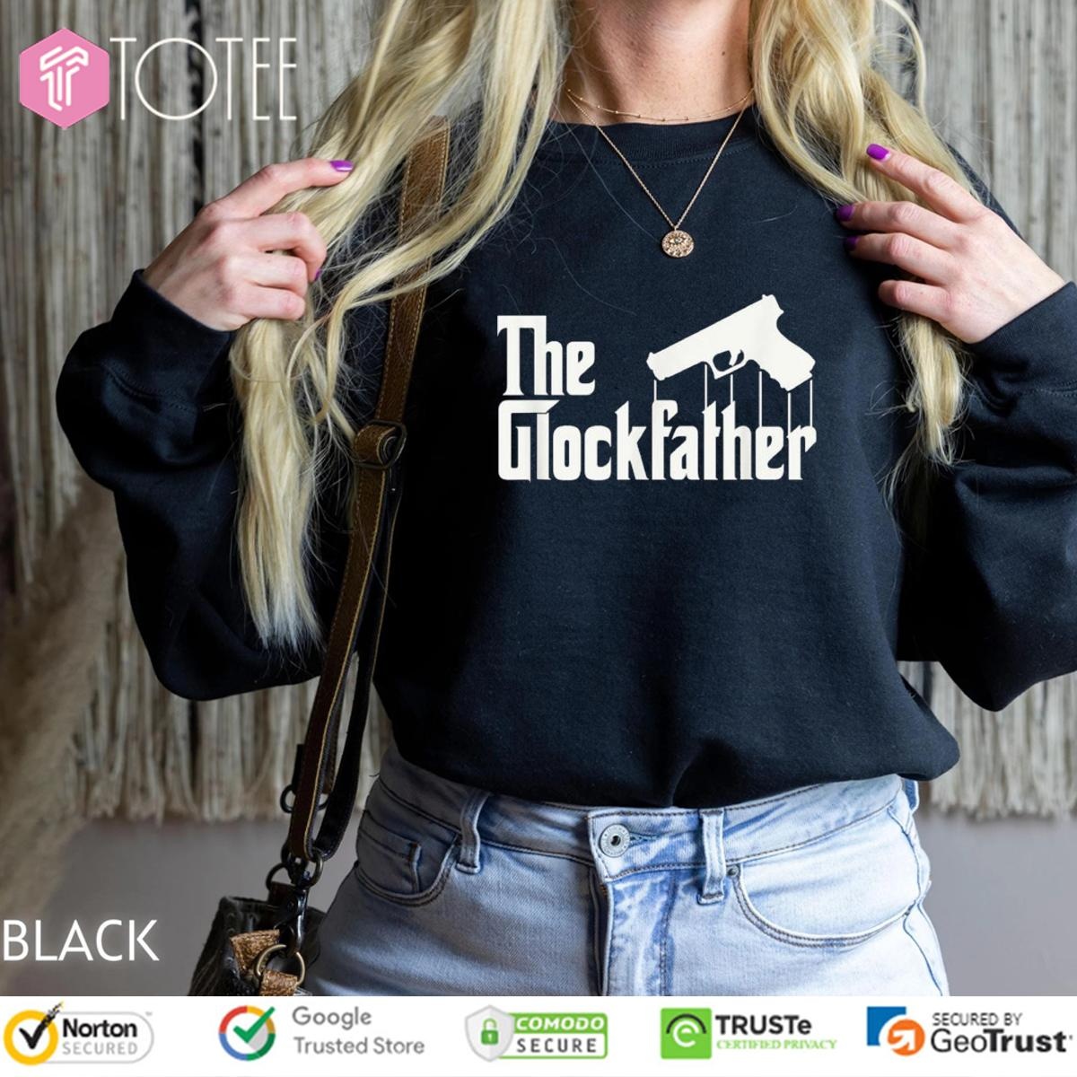 The Glockfather Parody Glock Godfather Sweatshirt